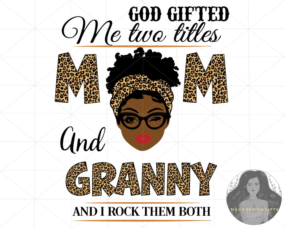 MachDesignGifts's tweet photo. Black Girl Svg, Mom Svg, Mama Svg, God Gifted Me Two Title Mom And Granny And I Rock Them Both, Mom Life Svg https://t.co/OvsHc4FvJk #mothersday #scrapbooking #flowers #happymothersday #mothersdaygift #momquotesvg #grandmasvg #mommysvg #momsvgbundle https://t.co/eNWO2qPsIk