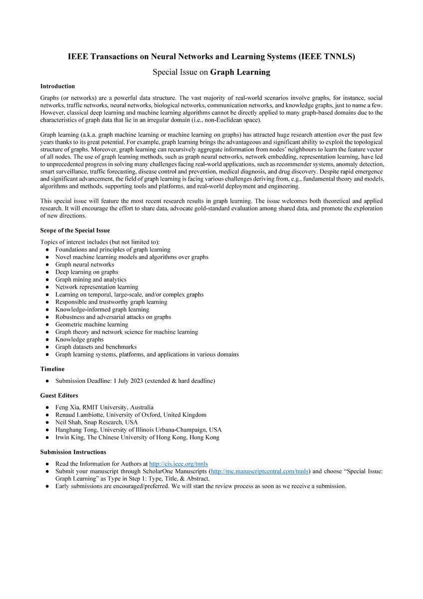 fxia61's tweet image. Deadline extended to 1 July 2023.
Early submissions are encouraged/preferred.
IEEE TNNLS Special Issue on Graph Learning.
See CFP: xia.ai/tnnls-si-gl
#GraphLearning #AI #machinelearning #datascience #deeplearning #networks #graphs