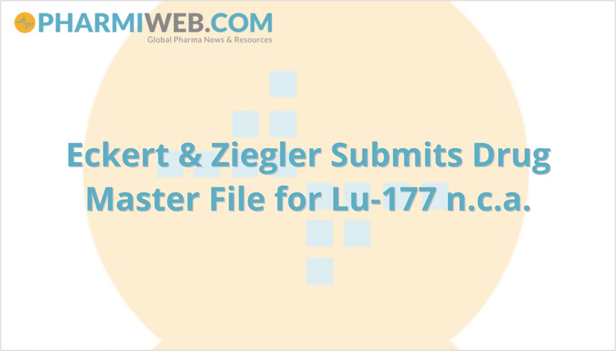 Eckert & Ziegler Submits Drug Master File for Lu-177 n.c.a.
bit.ly/3IP8c1s
-in-the-united-states

1. #Lu177NCA 
2. #EckertZiegler 
3. #DrugMasterFile 
4. #USFDA 
5. #PharmaceuticalInnovation