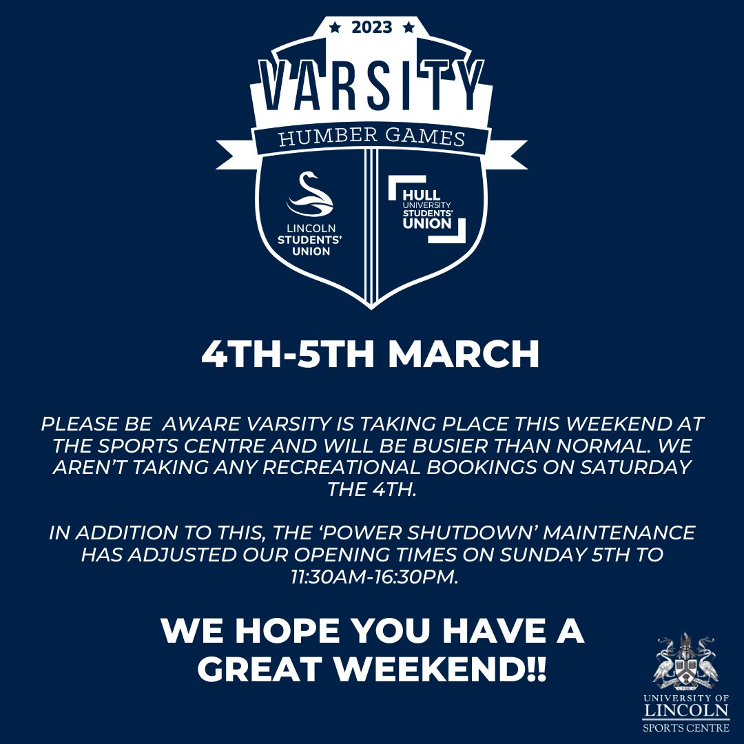 🦢 Ｖａｒｓｉｔｙ ２０２３ 🦢 Please be aware Varsity is taking place this weekend at the Sports Centre and will be busier than normal. 𝐖𝐞 𝐡𝐨𝐩𝐞 𝐲𝐨𝐮 𝐡𝐚𝐯𝐞 𝐚 𝐠𝐫𝐞𝐚𝐭 𝐰𝐞𝐞𝐤𝐞𝐧𝐝 𝐚𝐧𝐝 𝐠𝐨𝐨𝐝 𝐥𝐮𝐜𝐤!! #varsity #uolsportscentre #wearelincoln
