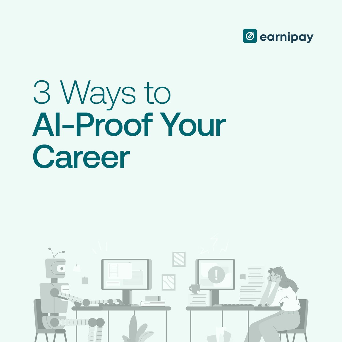 earnipay's tweet photo. Don't let the fear of AI take over your career.
The reality is AI is changing the job market, and the faster you adapt, the better equipped you'll be for the future.
Here are 3 ways to stay ahead of the curve:
You are welcome 😉
#ForEmployees https://t.co/OQg91qxDDH