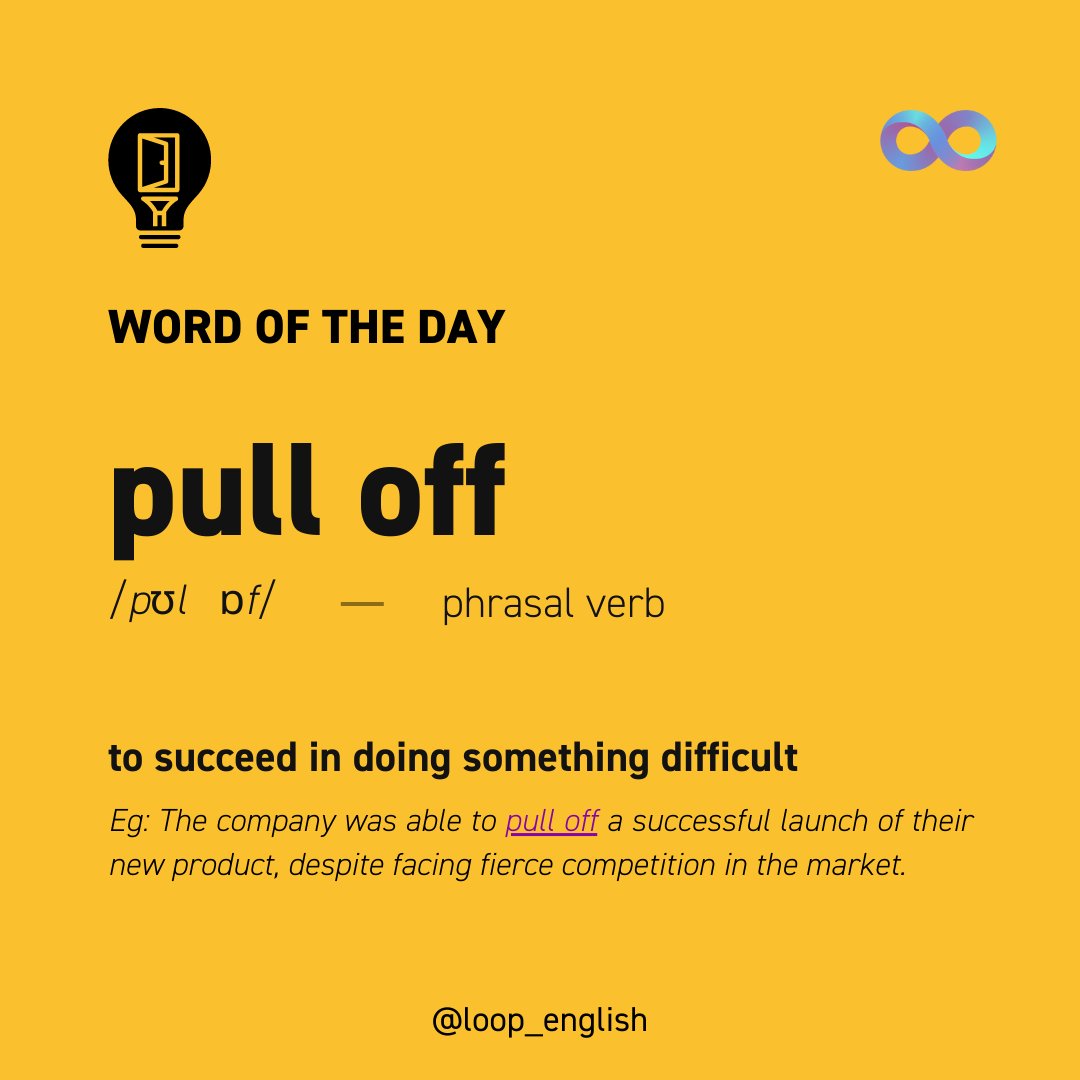 loop_english's tweet photo. “Pull off” is the #Wordoftheday. Check it out in Loop English App to see how native speakers use it.👏👏
#english #englishlanguage #learnenglish #phrasalverbs #englishphrasalverbs #englishphrases #ieltsvocabulary #ieltswords #englishonline #englishonlinelearning #ielts #toeic https://t.co/7RwLBxEVeN