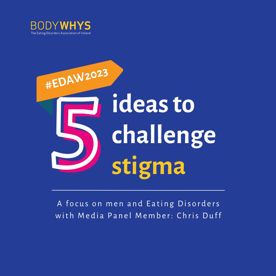 bodywhys's tweet image. Chris Duff (Bodywhys Media Panel member) offers suggestions and ideas on challenging the stigma that can exist for men with eating disorders.

#EDAW2023