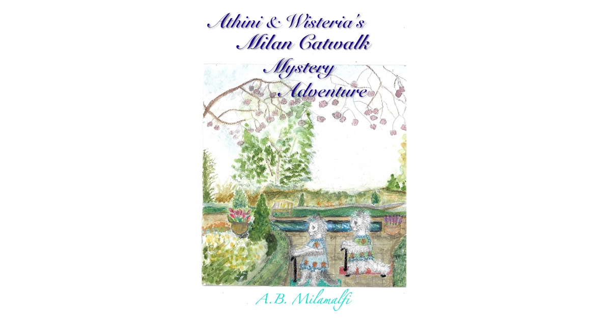 ABMilamalfi (@abmilamalfi) on Twitter photo Thx Lisa. Here's mine😍<a href="/abmilamalfi/">ABMilamalfi</a>
The posh fashion loving kittys are back with their pals! Embroiled in a mystery at Milan Fashion Week
Book 2 On Kobo tinyurl.com/ycy4nm53
Athini and Wisteria’s Milan Catwalk Mystery Adventure
Amazon tinyurl.com/24tvbmrd Thx Lisa. Here's mine😍<a href="/abmilamalfi/">ABMilamalfi</a>
The posh fashion loving kittys are back with their pals! Embroiled in a mystery at Milan Fashion Week
Book 2 On Kobo tinyurl.com/ycy4nm53
Athini and Wisteria’s Milan Catwalk Mystery Adventure
Amazon tinyurl.com/24tvbmrd