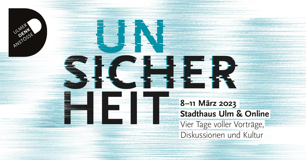 Lichtblicke☀️ finden und Ankerpunkte⚓️ setzen in Zeiten der Dauerkrise  - Ulmer Denkanstöße 2023 zum Thema „Unsicherheit – Sicherheit“. Eintritt ins Stadthaus Ulm frei! uni-ulm.de/home/uni-aktue… *red