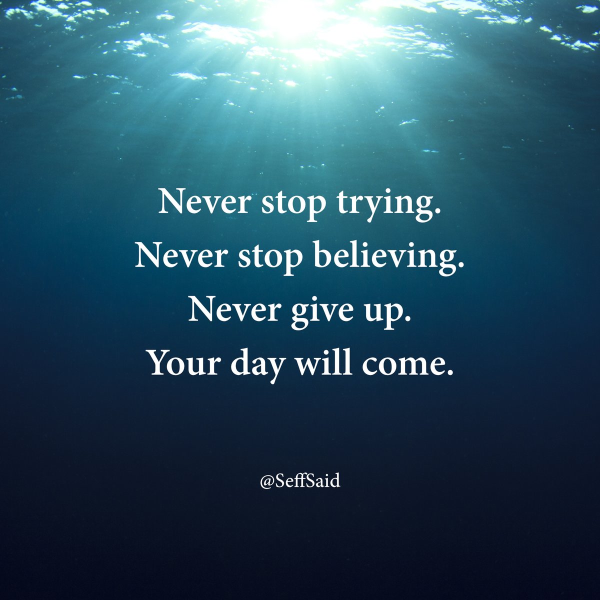 SeffSaid's tweet photo. Never give up. https://t.co/88CtzP6331