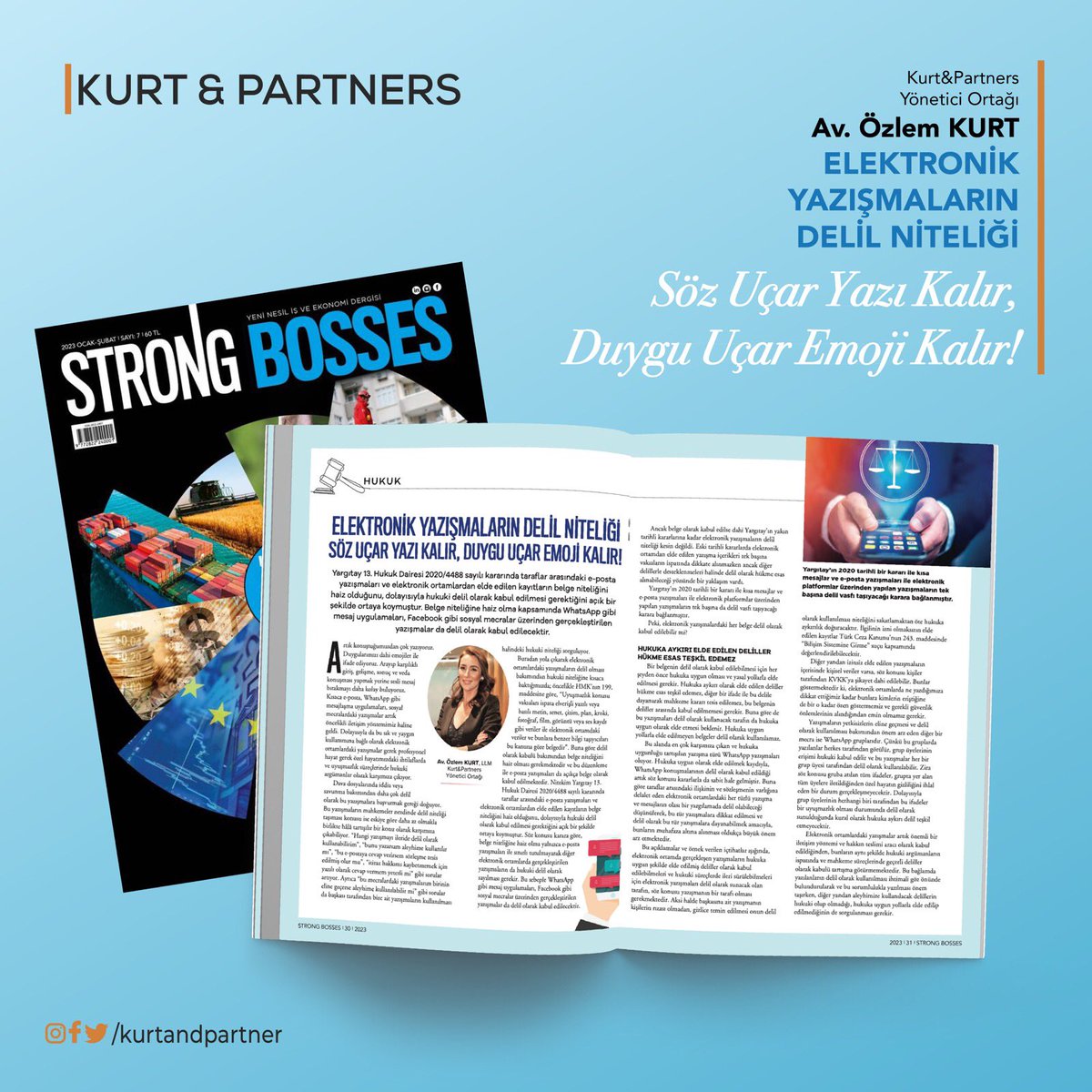 Yönetici Ortaklarımızdan Av. Özlem Kurt, 'Ekonomik Yazışmaların Delil Niteliği' adlı makalesini Strong Bosses Dergisi Ocak&amp;Şubat sayısında yazdı. 

strongbossesmagazine.com 

#strongbosses #makale #hukuk #dergi #dergilik
