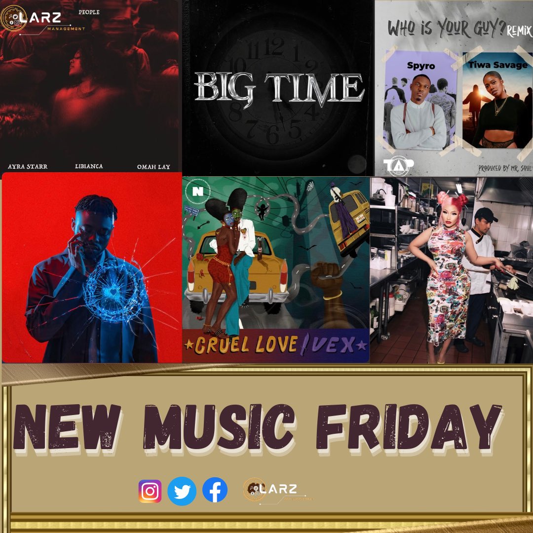 larzmanagement's tweet photo. The Best New Releases Of The Week ๐ต๐ง
#newmusicfriday #afrobeat #libianca #rexxie #spyro #lojay #nativesoundsystem #nickiminaj #larz https://t.co/wscT78Ep9V