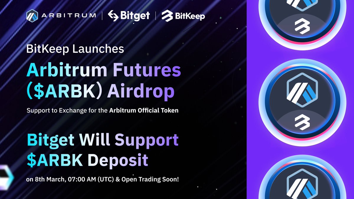 BitgetWallet's tweet image. 🔥BitKeep launches #Arbitrum Futures ( $ARBK ) #airdrop and supports for exchanging Arbitrum’s official tokens!

🚀Get $ARBK airdrop from #BitKeep: blog.bitkeep.com/en/?p=3346

🥳Trade on #Bitget: Bitget will support $ARBK deposit on 8th March, 07:00 AM (UTC) &amp;amp; open trading soon!