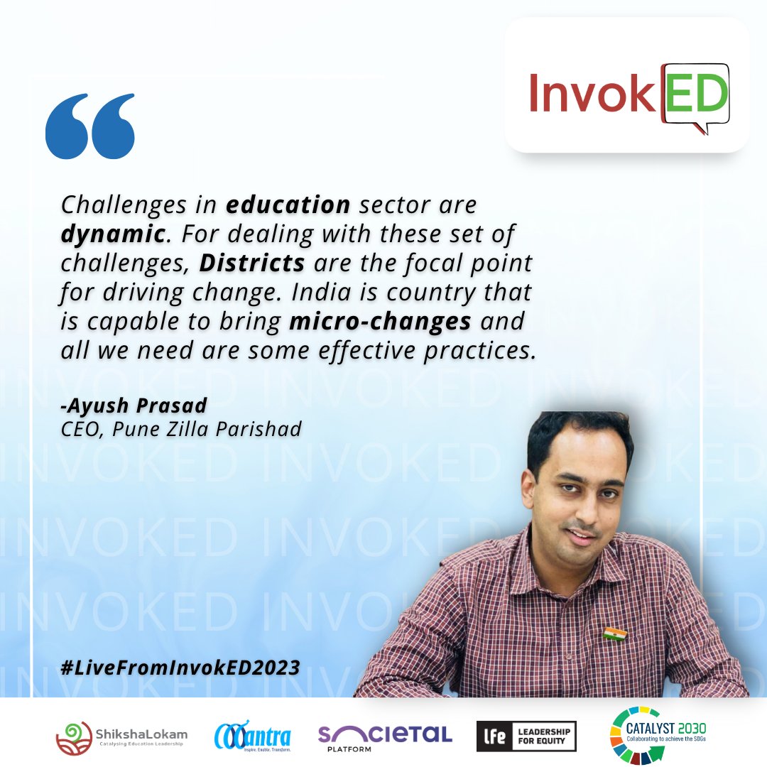#LiveFromInvokED2023
We have Ayush Prasad, CEO Pune Zilla Parishad, on the panel that is exploring how #District can be leveraged as a lever of change.

#invoked2023 #invoked #collectiveaction #missiontomovement
@SocietalThinkng  @lfe_ed @mantra4change  @Catalyst_2030