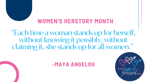 We LOVE #WomensHERstory Month and LOVE women's stories about standing up for themselves and others!  Inviting YOU to share one of your stories at SayItForward.org 
#WomensHistoryMonth