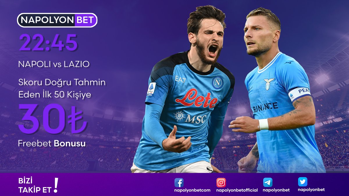 napolyonbet's tweet image. ✨NAPOLYONBET'TE ETKİNLİK VAKTİ !

- Napoli vs Lazio 22:45

- Skoru Doğru Tahmin Eden İlk 50 Kişiye 30₺ Freebet!

- 2 arkadaşını etiketle

- Doğru skoru yorumlara yaz

❗️ Son İşlem Bonus Olan Üyeler Faydalanamaz.

➡️ NAPOLYONBET güvenli,keyifli ve kazançlı günler diler