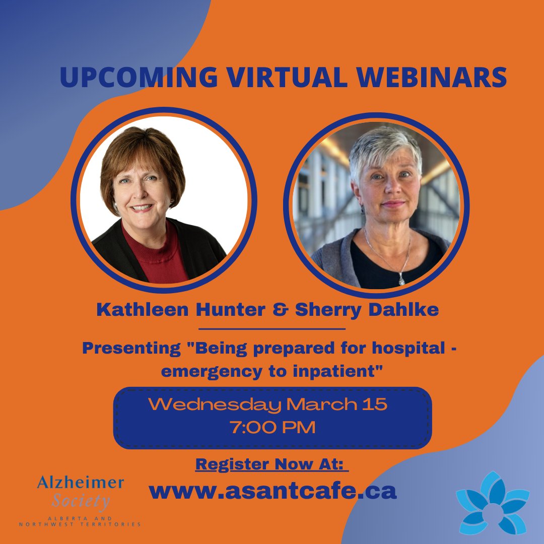 Helpfordementia's tweet photo. Join us as we welcome U of A researchers Kathleen Hunter and Sherry Dahlke on Wed March 15 at 7pm for our next live virtual meeting: Being prepared for the hospital - emergency to inpatient. For more info and to join us live head to our ASANT Cafe to join: https://t.co/rlRpEp0xoM https://t.co/rM6y0o6e6Q