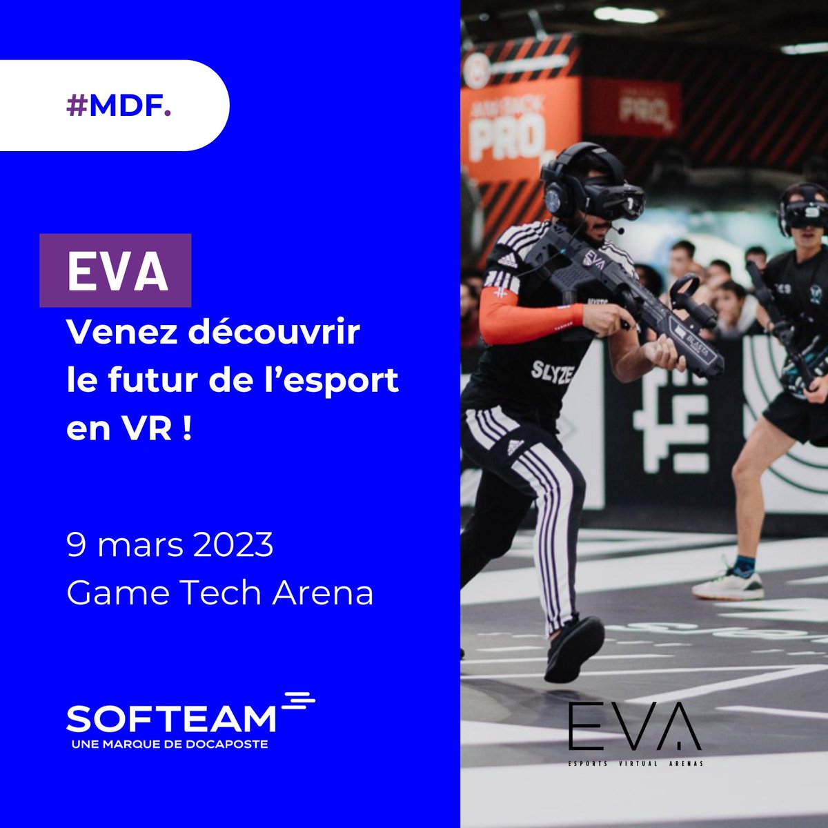 Retrouvez <a href="/evagg_fr/">EVA</a> sur la Game Tech Arena du <a href="/MasterDevFrance/">MasterDevFrance</a> pour échanger sur le futur de l’esport : une discipline à la frontière entre le gaming et le sport grâce aux technologies immersives. 

📅 Jeudi 9 mars 2023 
📍 Parc des expositions Hall 5.2 - Porte de Versailles