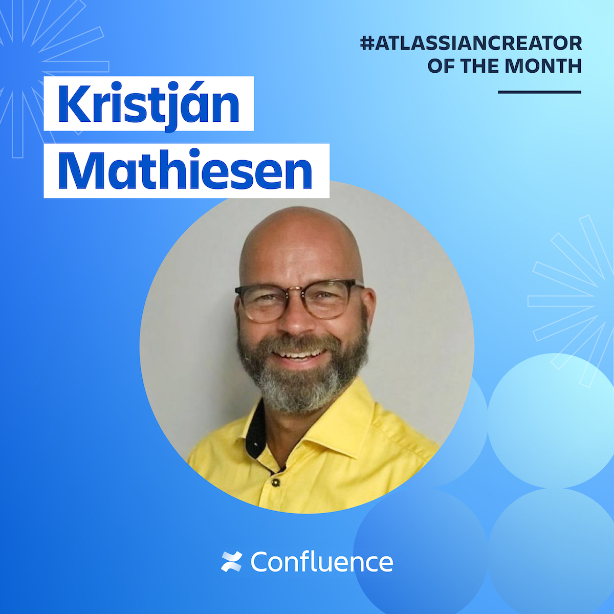 Confluence's tweet image. A huge congrats and thank you to our February #AtlassianCreator of the Month, @kgmathiesen! 🎉👏 

Follow Kristján here on Twitter and over on LinkedIn for more Atlassian brain food. ✨🧠

Now we’re extra excited to see what the #AtlassianCreators have in store for March... 👀