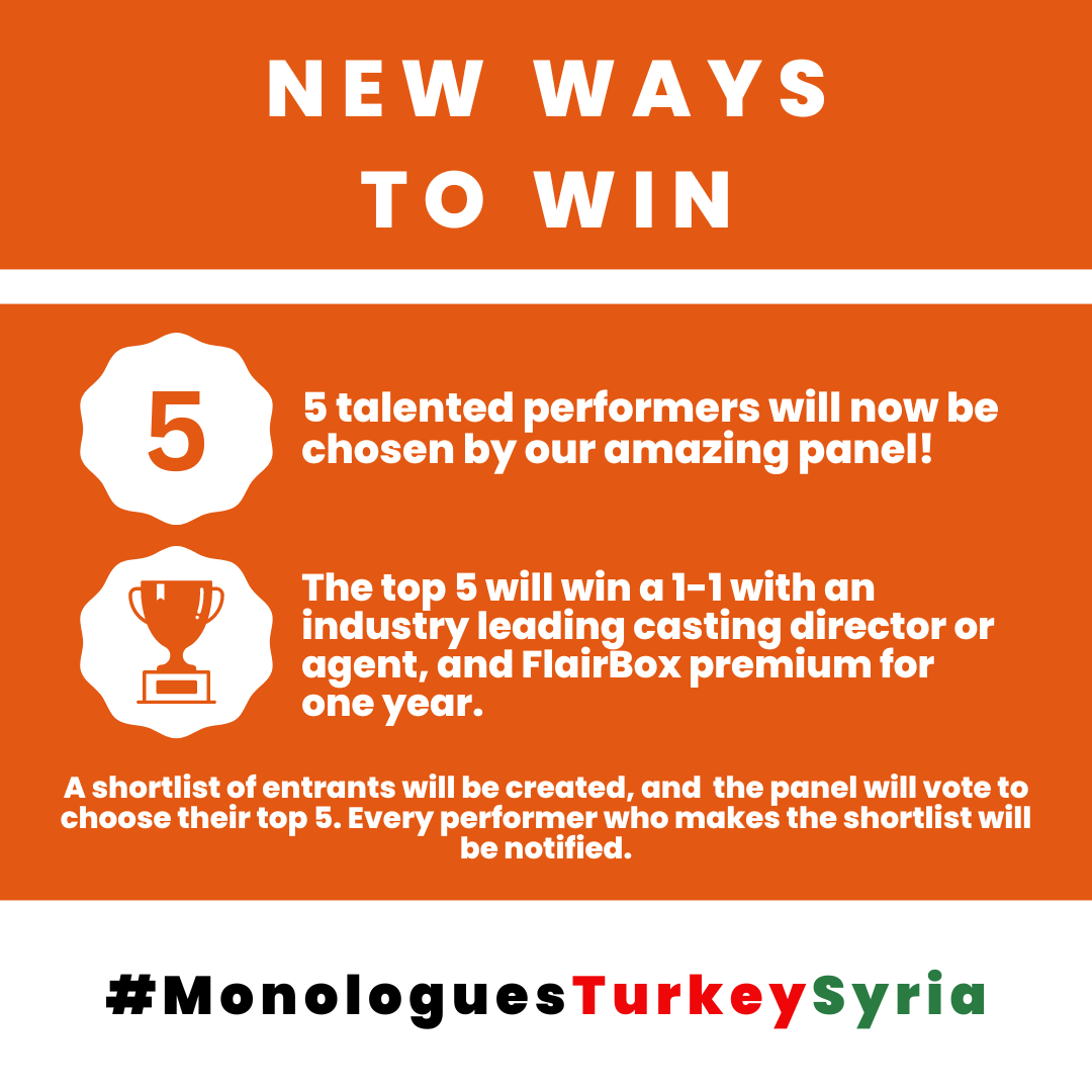 Announcing an additional way to win the Monologues for Turkey &amp; Syria competition!

You can now be chosen by the panel (full list can be found via the link in our bio) as one of the top 5 performances, regardless of the number of claps on your video.

#MonologuesTurkeySyria