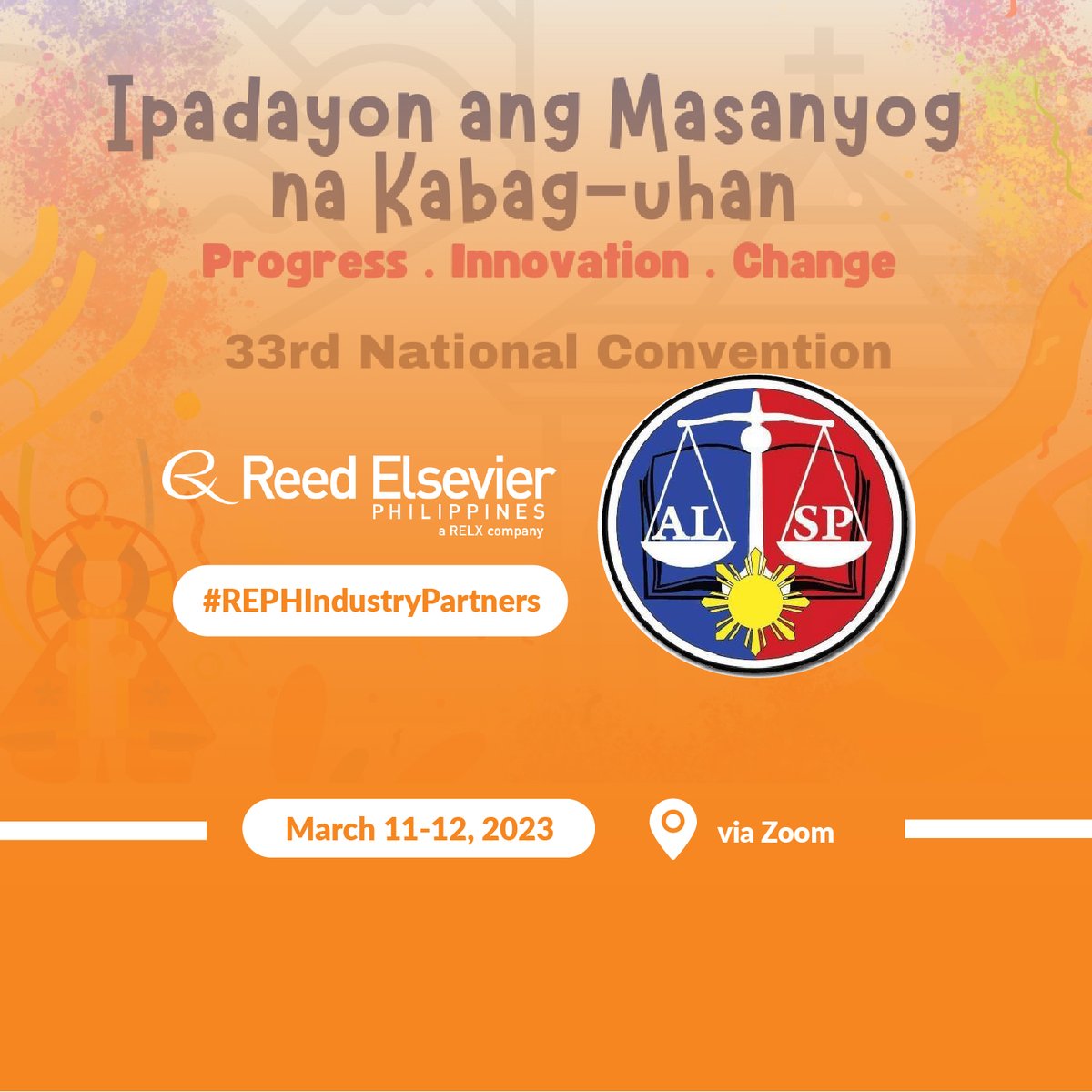 ReedElsevierPH's tweet photo. We are a proud co-presenter of the upcoming 33rd National Convention of the @alspofficial!  The REPH delegation will compose of employee-speakers who will share valuable topics about the law profession, and help you get to know more about the company that values what matters. 🧡 https://t.co/jjEu1lNNsA