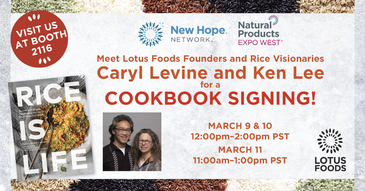 LotusFoods's tweet photo. Show Special! Come by booth 2116 at @NatProdExpo and meet @LotusFoods co-founders Caryl Levine &amp; Ken Lee. Rice is Life cookbook available for purchase at a 30% discount! ➡️ https://t.co/wGmizUeqBv #lotusfoods #natprodexpo #expowest #expowest2023 @newhopenetwork @ChronicleBooks https://t.co/kg1EvIjWgj