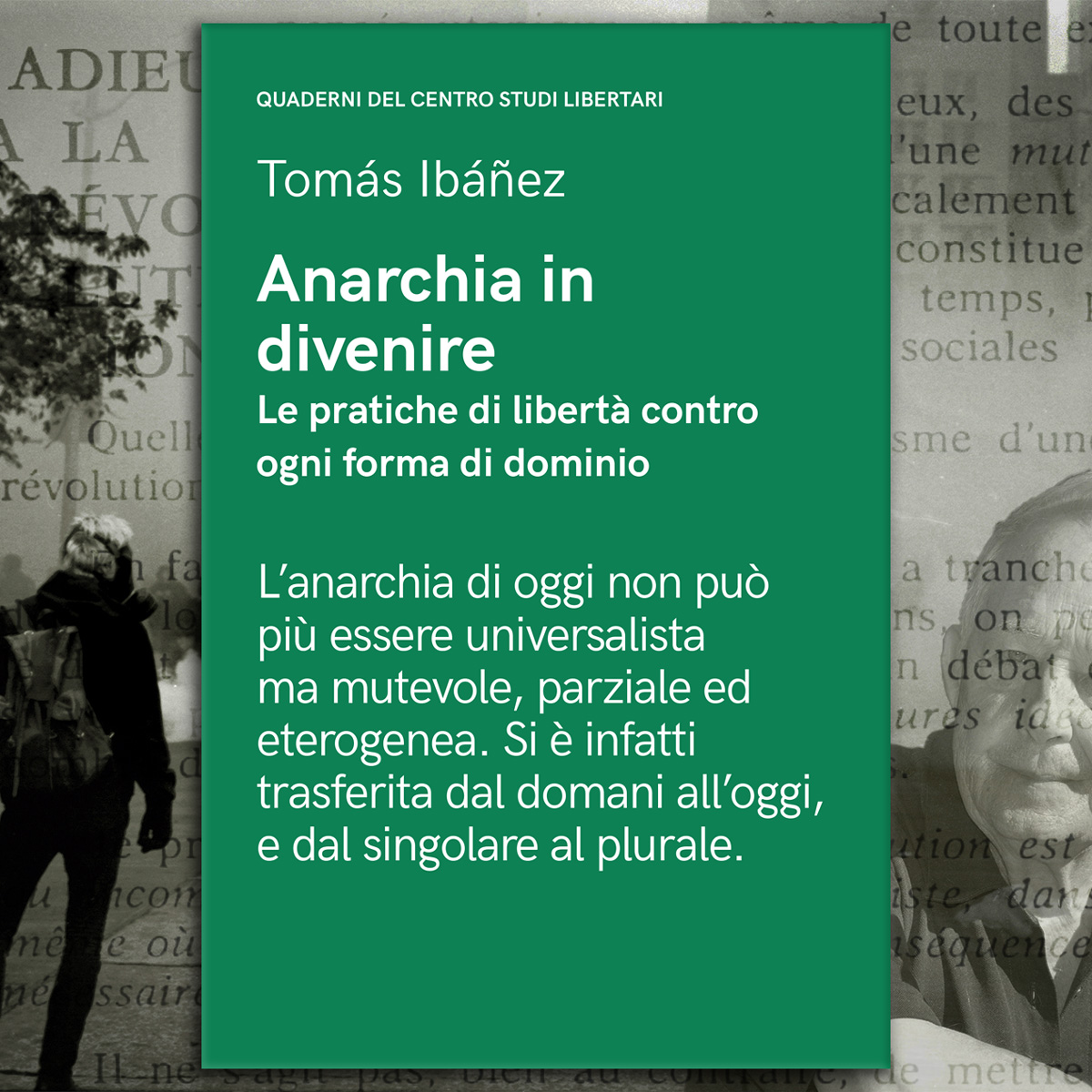 È disponibile il volume quattro dei quaderni del Centro studi libertari: "Anarchia in divenire" traccia un itinerario biografico e intellettuale di Tomás Ibáñez dalla resistenza antifranchista alle rivolte e al dissenso libertario contemporaneo.
centrostudilibertari.it/it/quaderno-qu…