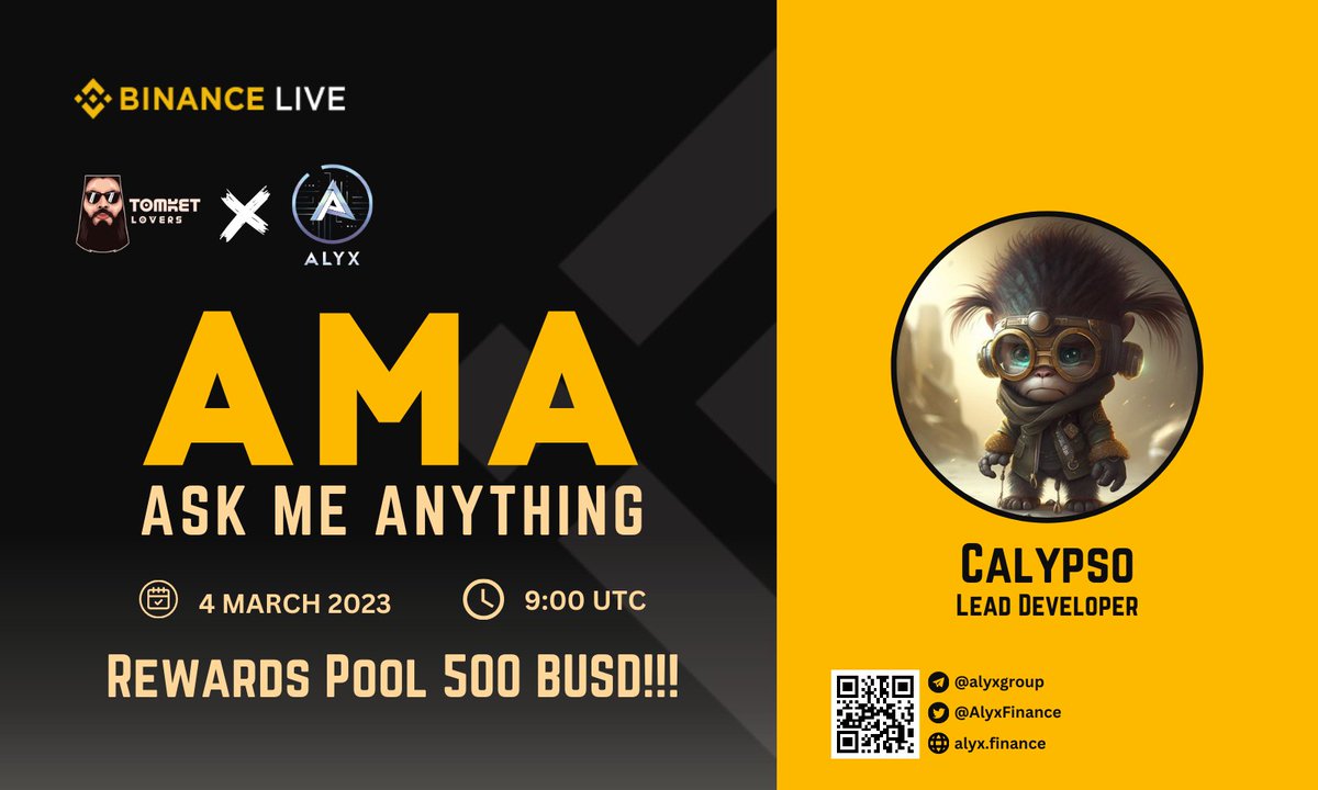 We will be holding an AMA with

Alyx Finance will hold an Live AMA at Binance Live Tomket Community 
AMA Timing : 4 March 2023 | 09:00 UTC
Reward : 
500$

t.me/tomketloversre…

✨$500 AIRDROP LIVE!!
gleam.io/lv2AW/alyx-fin…

#AMA #BinanceLive