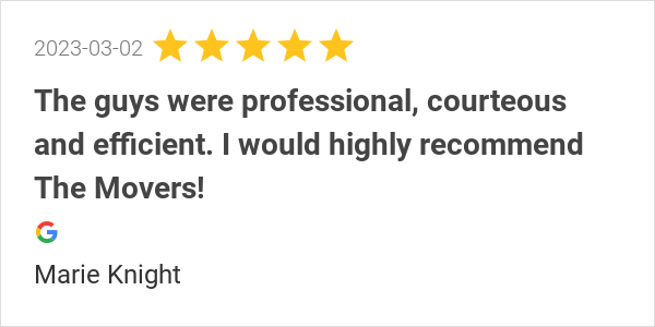 New 5.0-star Review: "The guys were professional, courteous and efficient. I would highly recommend The Movers!"