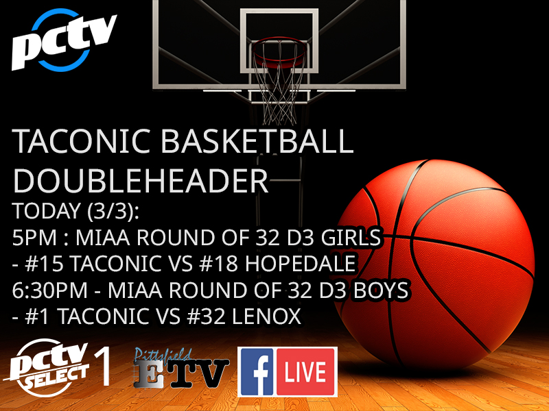 Another <a href="/MIAA033/">MIAA</a> basketball doubleheader tonight as Taconic looks to send two teams to the Sweet 16.  Girls will play at 5pm against defending D5 champs <a href="/HopedaleSports/">Hopedale Athletics</a>.  Boys will host Lenox at 6:30.  LIVE on PCTV ETV 1302 in Pittsfield, PCTV Select 1, and the PCTV Facebook page