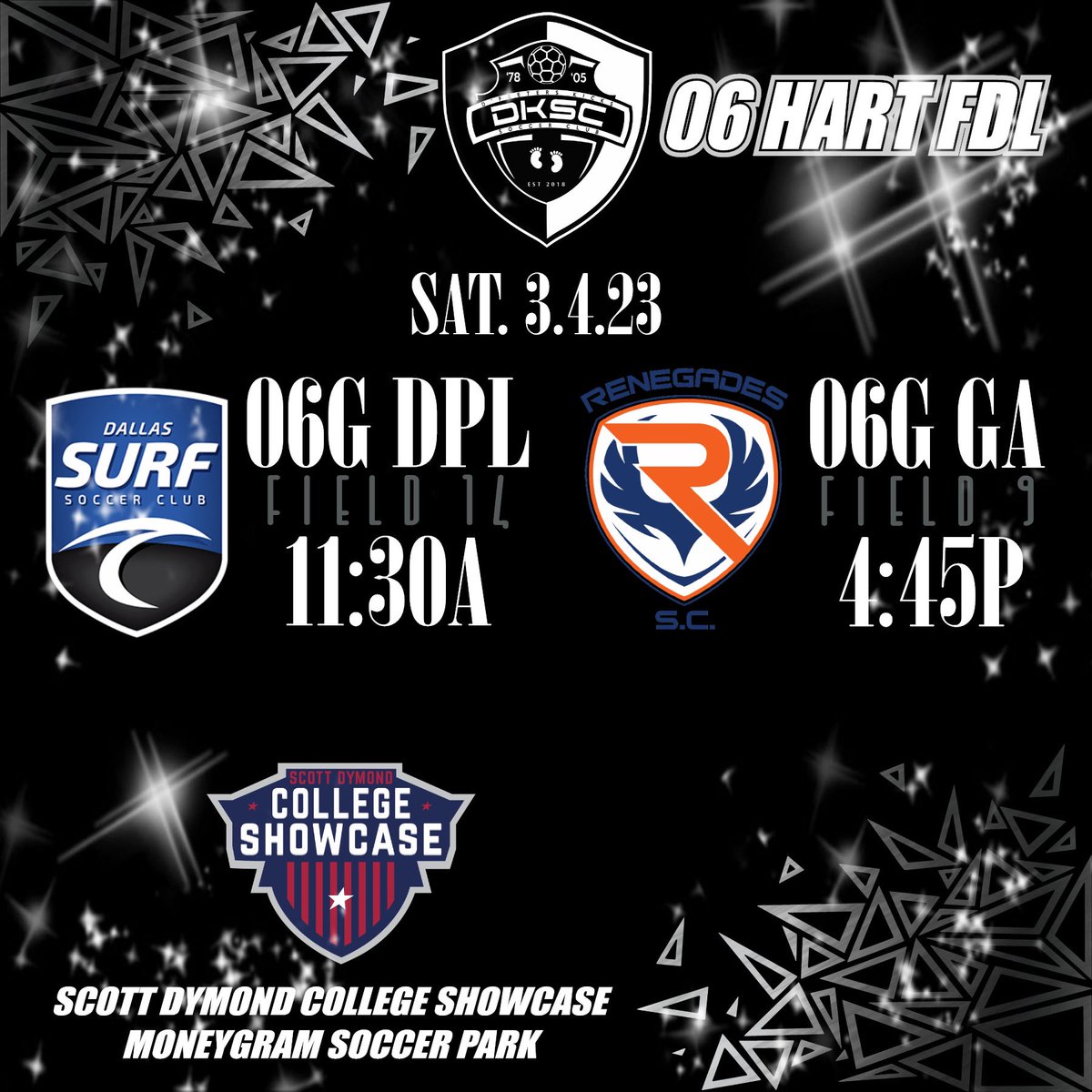 Here we go! This weekend we’ll be participating in the Scott Dymond College Showcase. Both games will be on Saturday against Dallas Surf DPL and Renegades GA.. <a href="/DKSC_official/">D'Feeters Kicks Soccer Club</a> <a href="/The_Hart_Legacy/">Ron Hart</a>