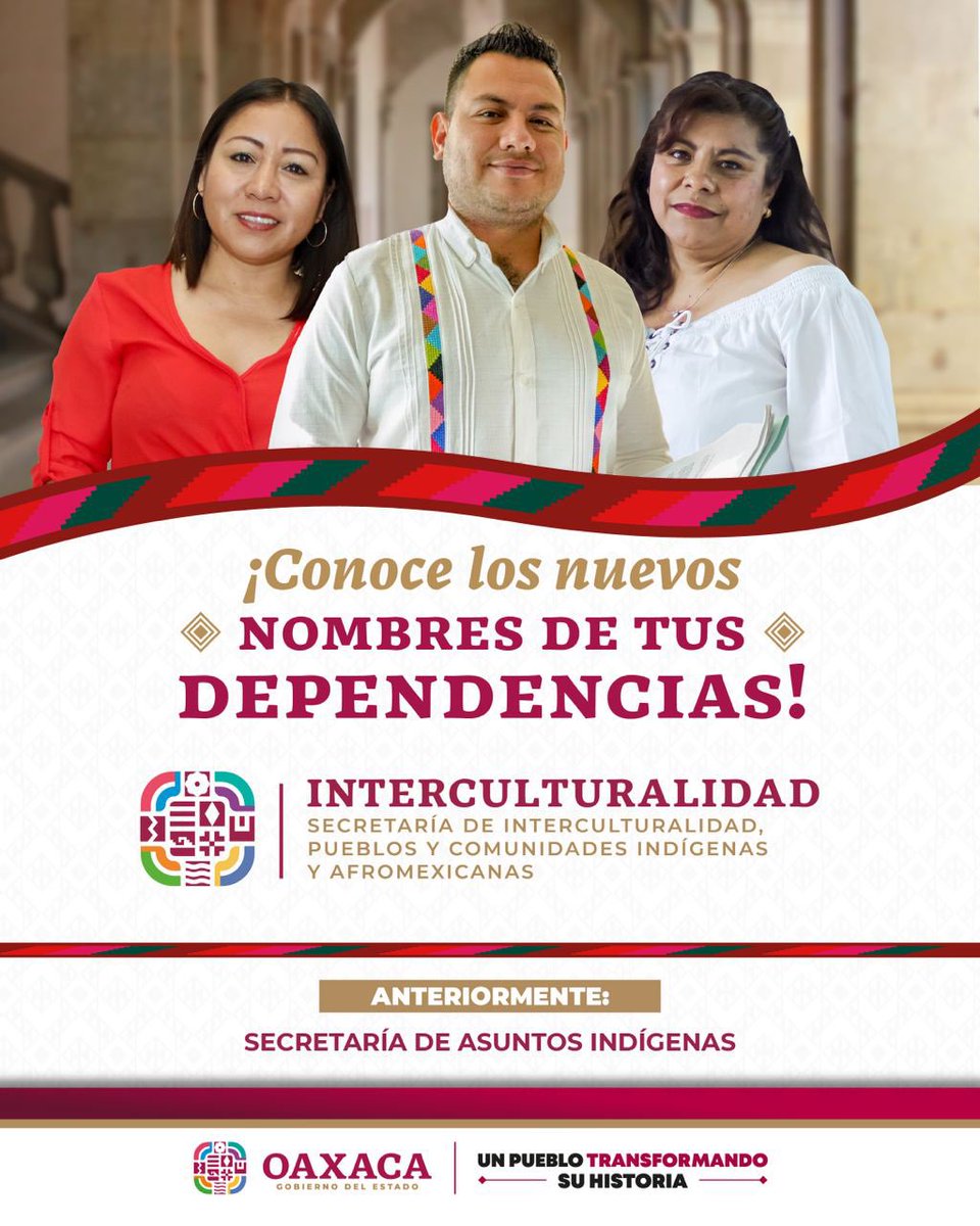 El Gobierno del Estado de Oaxaca te presenta los nuevos nombres de sus dependencias. ¡Conócelos! Somos #UnPuebloTransformandoSuHistoria
