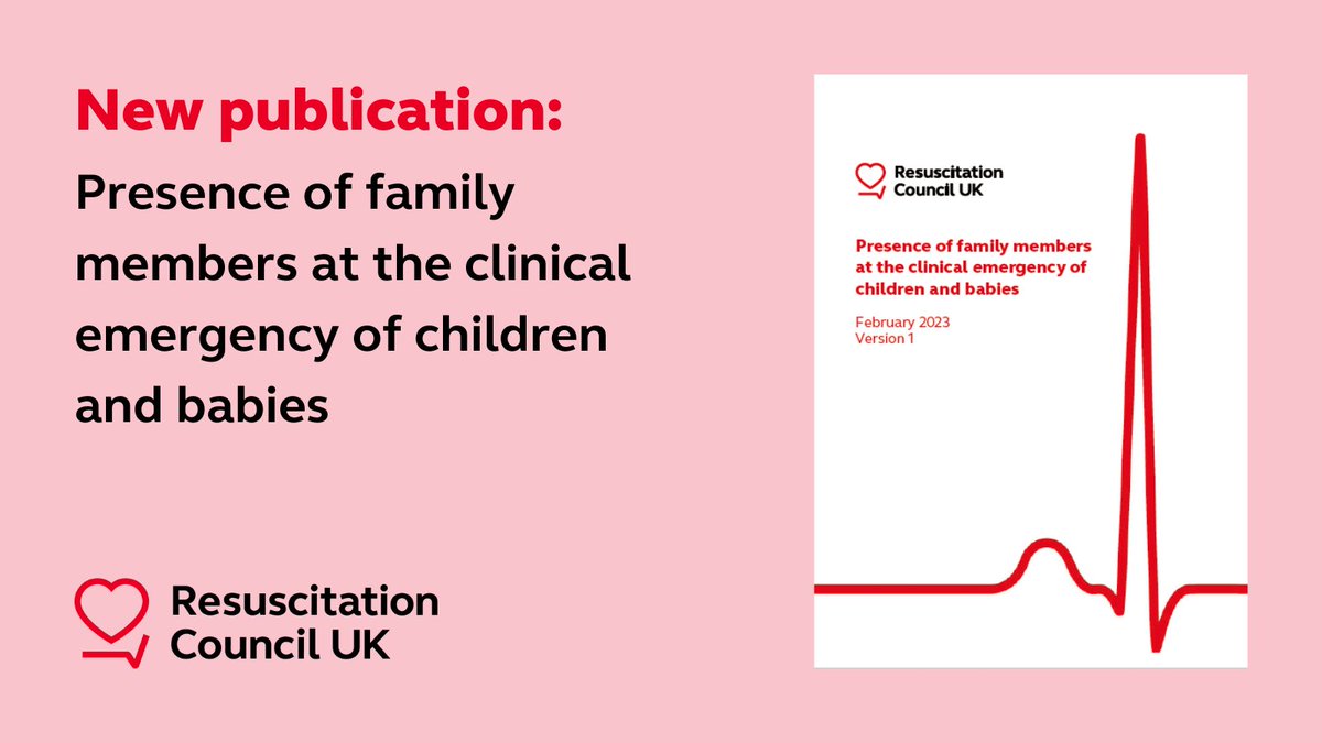 New publication: Presence of family members at the clinical emergency of children and babies. This guide provides information for healthcare professionals to enable the presence and support of a child’s family in hospital clinical emergencies. resus.org.uk/library/public…
