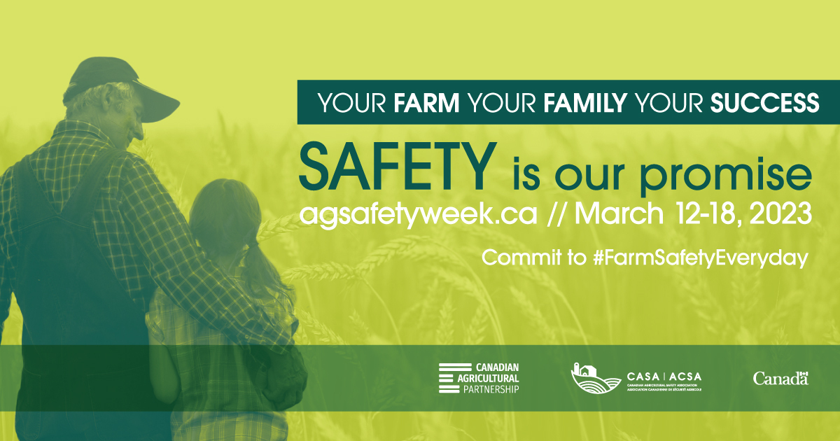 Mark your calendars! Canadian Agricultural Safety Week is March 12th – 18th, 2023
#FarmSafetyEveryday Stay tuned for more details!