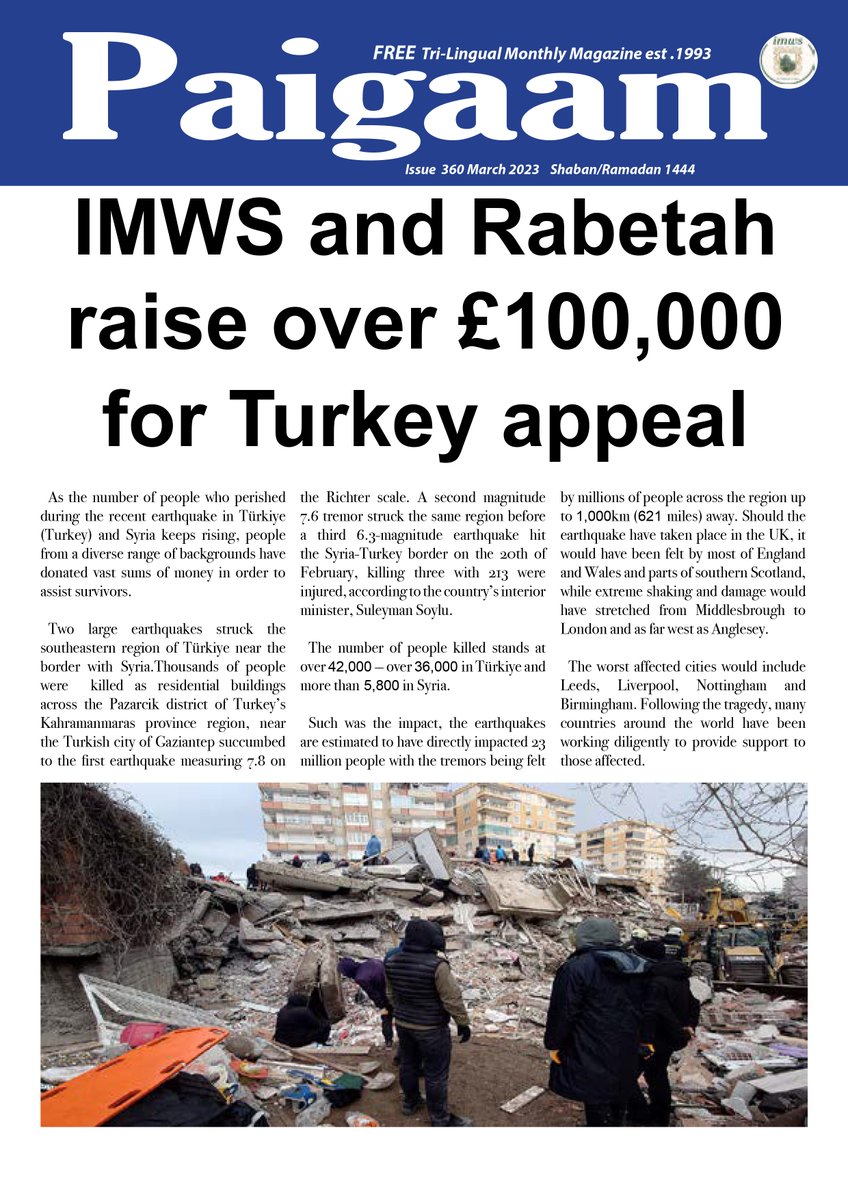 The March issue of <a href="/Paigaam2/">Paigaam Publications</a> has been published - find out how the local community raised over £100,000 for the Turkey/Syria appeal and much more!

imws.org.uk/wp-content/upl…