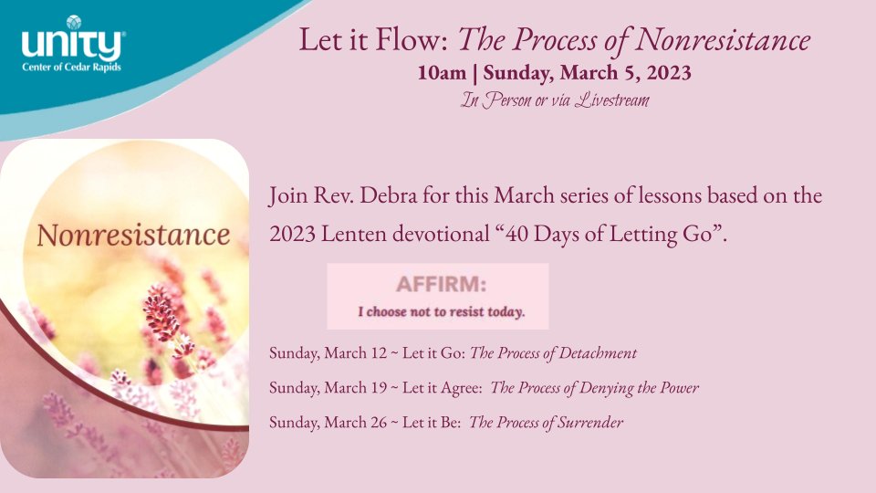 UnityofCR's tweet image. Let it Flow:  The Process of Nonresistance is Dev Debra's topic on Sunday, March 5, 2023 - mailchi.mp/unitycr/let-it… #spiritual #PositivePath #OnlineChurch #NewThought