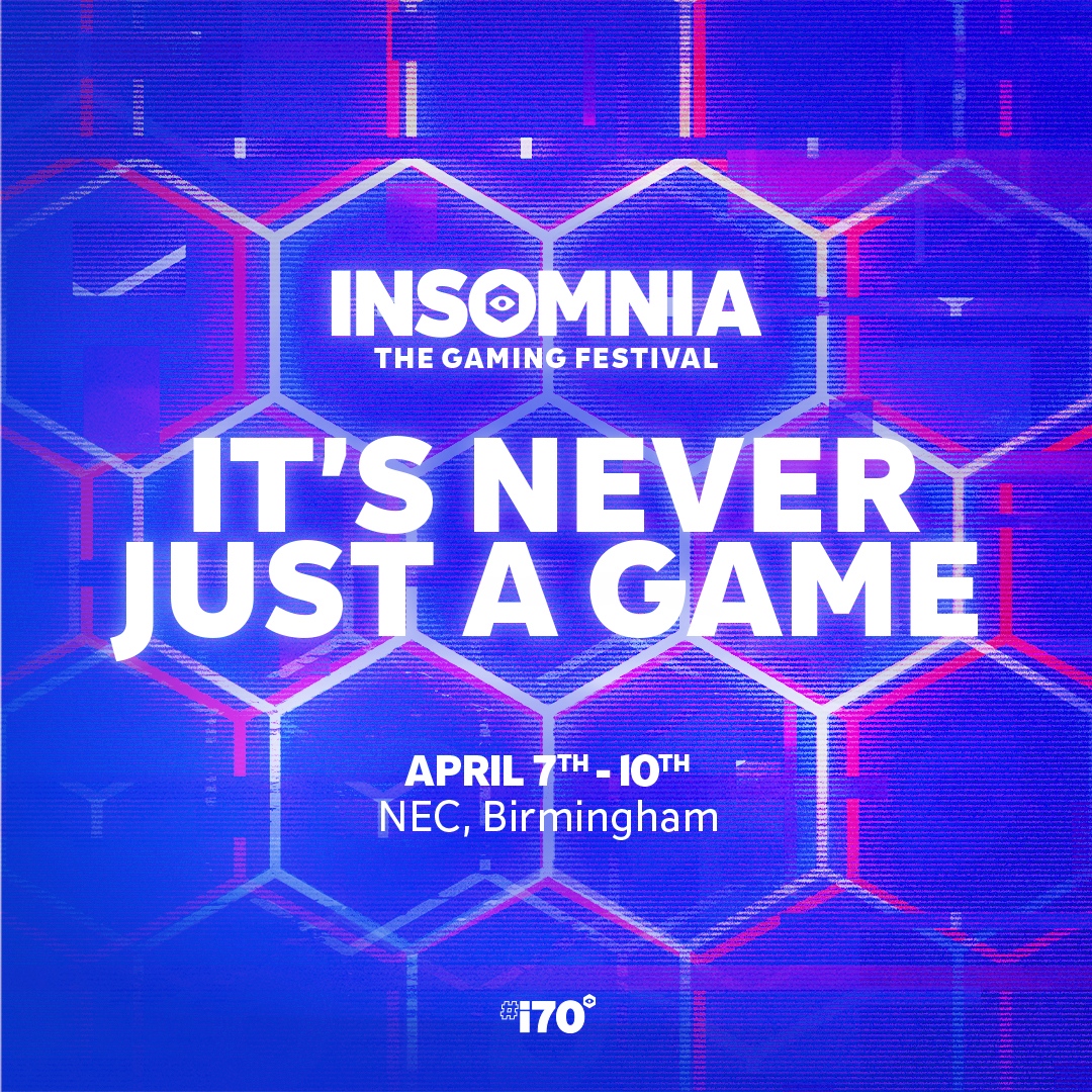 IT'S NEVER JUST A GAME!

Insomnia returns to the Birmingham NEC in just 5 weeks' time for a weekend of non-stop gaming action at the UK's BIGGEST gaming festival!

🎮 DAY &amp; WEEKEND | 7th-9th
💻 LAN | 7th-10th
📍 NEC, Birmingham 

🎟️ Buy Tickets Now: bit.ly/IGFTick

#i70