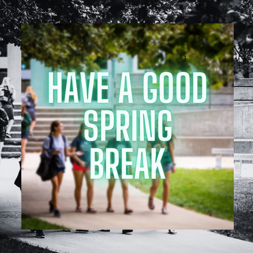 Have a good and safe spring break bearcats!