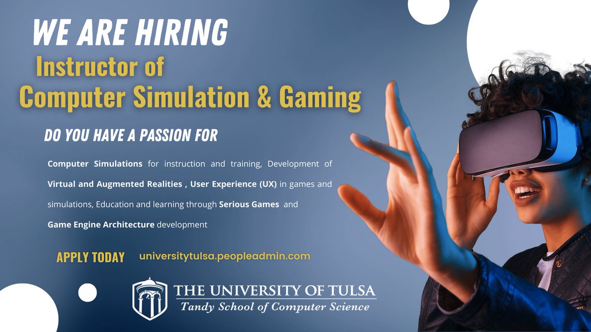 Do you have a passion for #computersimulation , #virtualreality , #seriousgames and #humancomputerinteraction ? Apply today for our #Instructor position in Computer Simulation and #Gaming at The University of Tulsa (universitytulsa.peopleadmin.com/postings/7332)