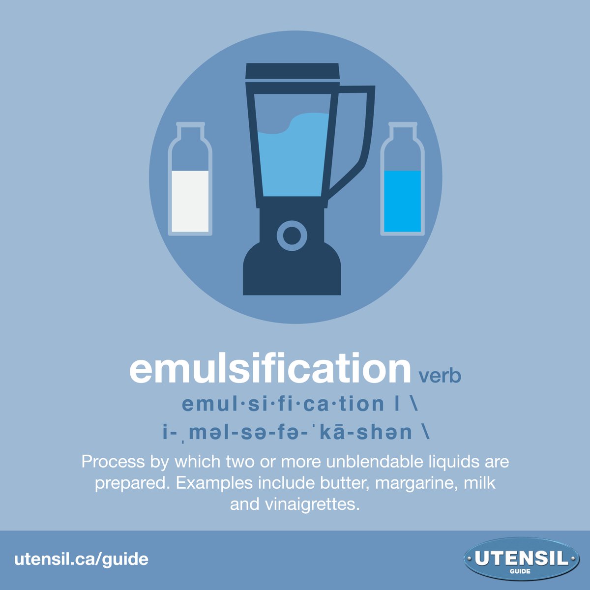 EMULSIFICATION (verb) Process by which two or more unblendable liquids are prepared. Examples include butter, margarine, milk and vinaigrettes. #UtensilGuide #CdnAg #CdnFood Learn more food & farming terms at: utensil.ca/guide