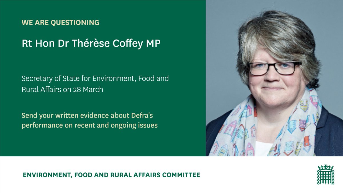 🆕Tell us your views on <a href="/DefraGovUK/">Defra UK</a>'s performance on recent &amp; ongoing issues within its remit

On 28 March Secretary of State @ThereseCoffey will appear before <a href="/CommonsEFRA/">EFRA Committee</a>

Find out about Defra's priority outcomes &amp; submit your views online by 15 March👇
committees.parliament.uk/call-for-evide…