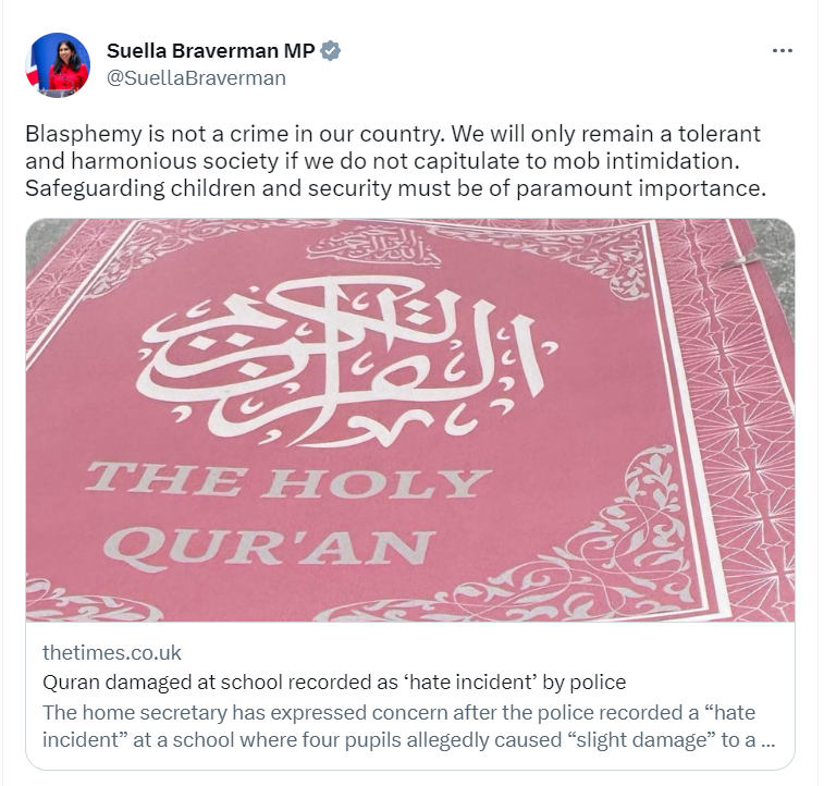 Full marks to @SuellaBraverman. 'Blasphemy is not a crime in our country. We will only remain a tolerant and harmonious society if we do not capitulate to mob intimidation. Safeguarding children and security must be of paramount importance.'