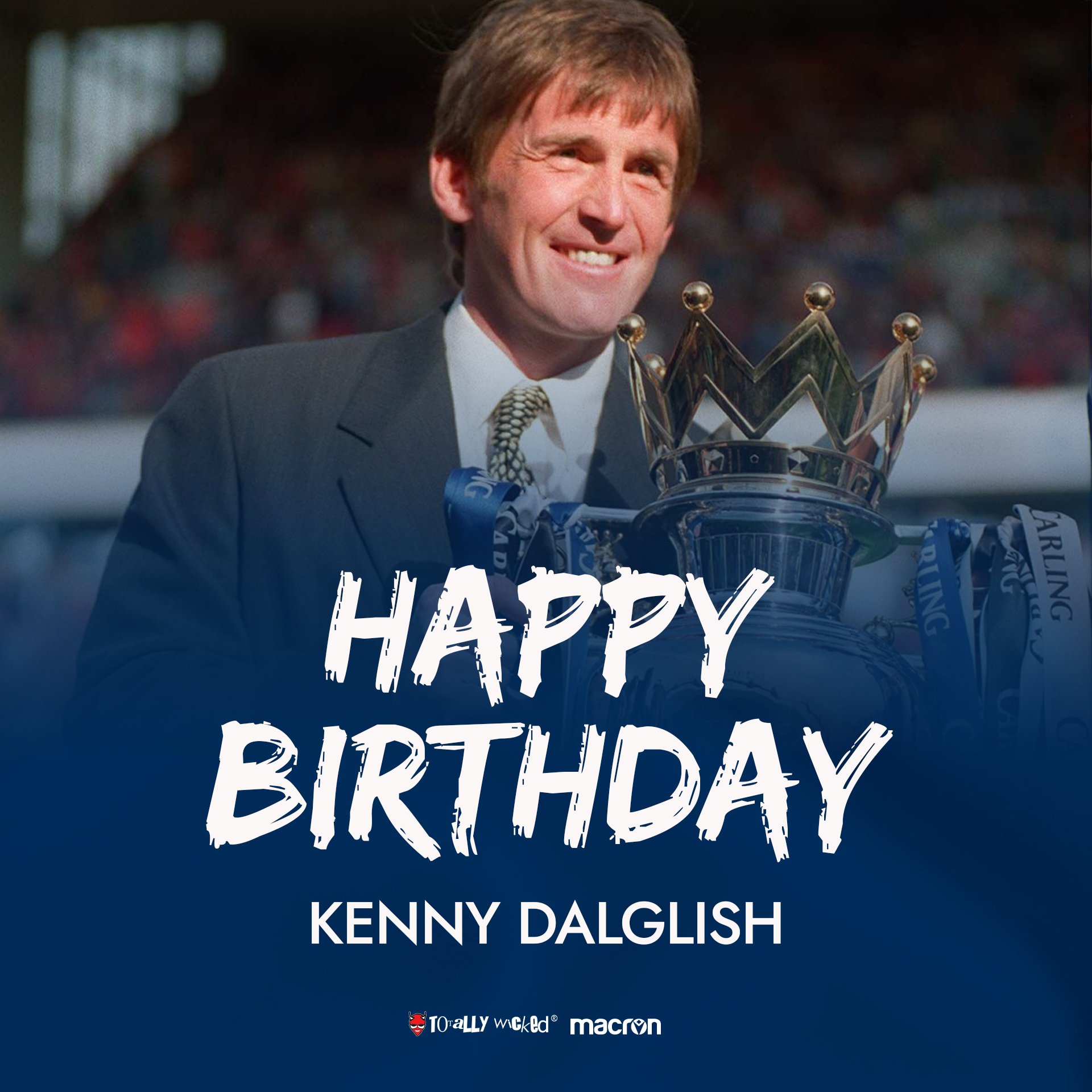  Happy birthday to the man who led us to Premier League glory, Kenny Dalglish!    