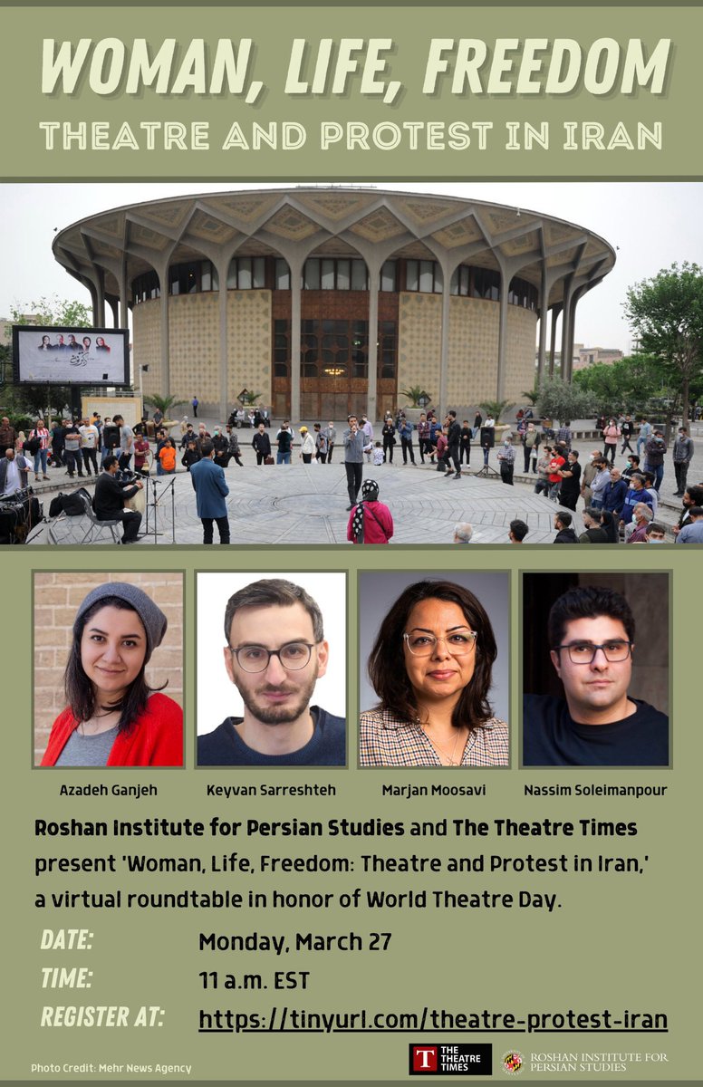 'Woman, Life, Freedom: Theatre and Protest in Iran', A virtual roundtable in honor of World Theatre Day
Monday, March 27, 2023 11:00 am-1:00 pm, Roshan Institute @umd and <a href="/TheTheatreTimes/">TheTheatreTimes.com</a> with <a href="/AzadehGanjeh/">Azadeh Ganjeh</a> <a href="/NASSproductions/">Nassim Soleimanpour Productions</a>, &amp;Keyvan Sarreshteh, moderated by me, also <a href="/HowlRound/">HowlRound Theatre Commons</a>