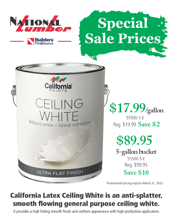 National Lumber sells California Paints and all the sundries you need to get the job done. Ceiling White and Paint Sundries Special Prices in effect until March 31, 2023 conta.cc/3mqto6z