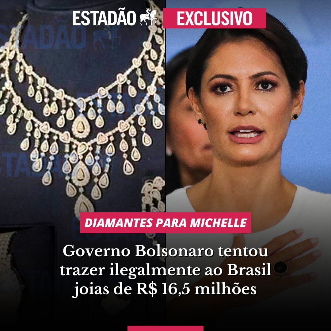 Estadao's tweet photo. DIAMANTES PARA MICHELLE
Governo Bolsonaro tentou trazer ilegalmente ao Brasil joias de R$ 16,5 milhões para ex-primeira-dama https://t.co/Y9MGbA5NWu https://t.co/TRyX5vqtPI