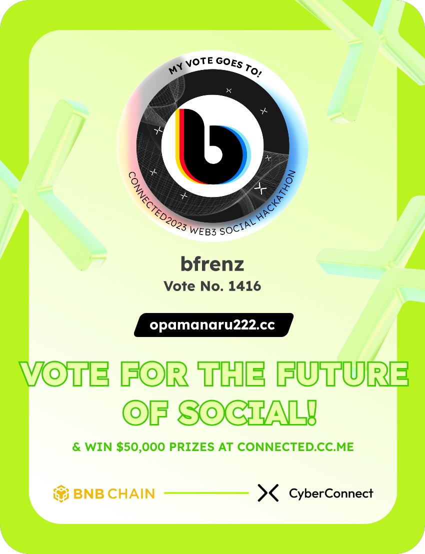 OpeneGabriel's tweet photo. Just voted for my favorite project bfrenz in #Connected2023, a Web3 Social hackathon by @CyberConnectHQ the social graph protocol &amp; @BNBCHAIN
Join me to vote for a better social and win $50,000-$100,000 prizes!
https://t.co/64ji9zGyE5
sig:gAKI4s 
  https://t.co/N5hq58tcwb https://t.co/aJGMluprFh