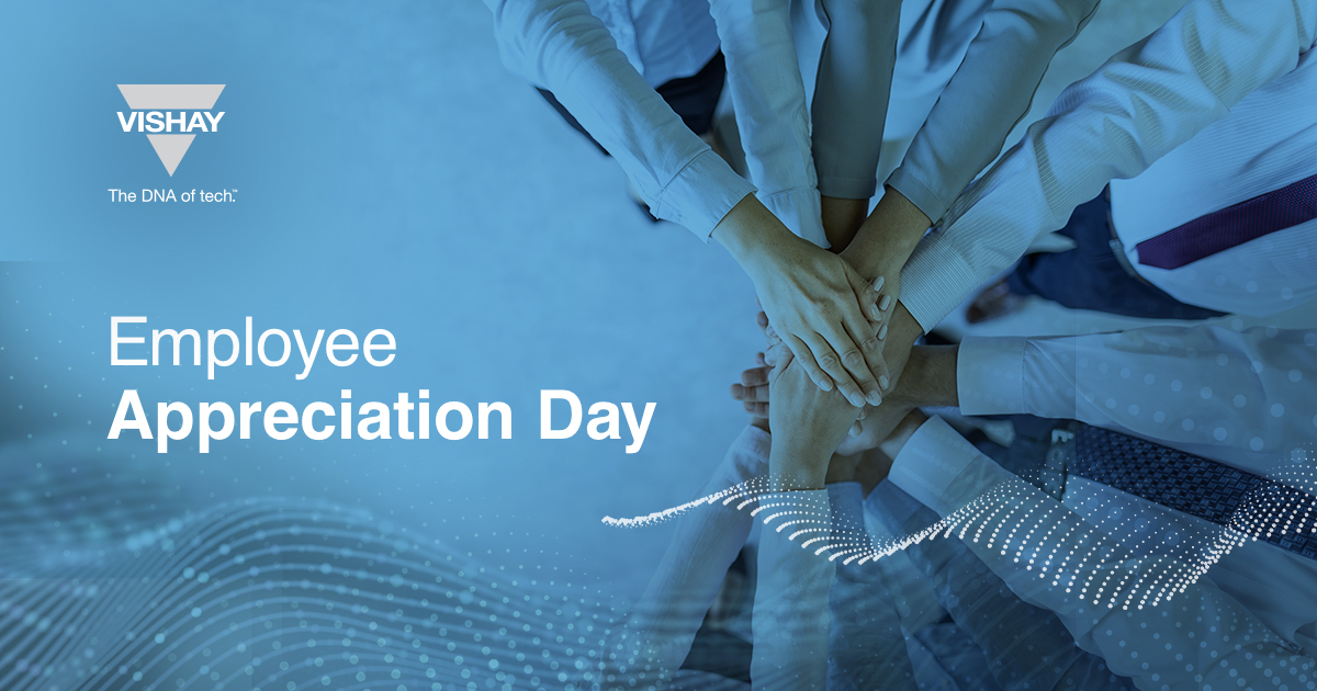 VishayIndust's tweet photo. To all our employees worldwide, you are the DNA of who we are and what we do and we can’t thank you enough for all you have done and continue to do to make Vishay what is today and continues to be. #TheDNAofTech #vishay #employeeappreciationday https://t.co/fyaqx2441E