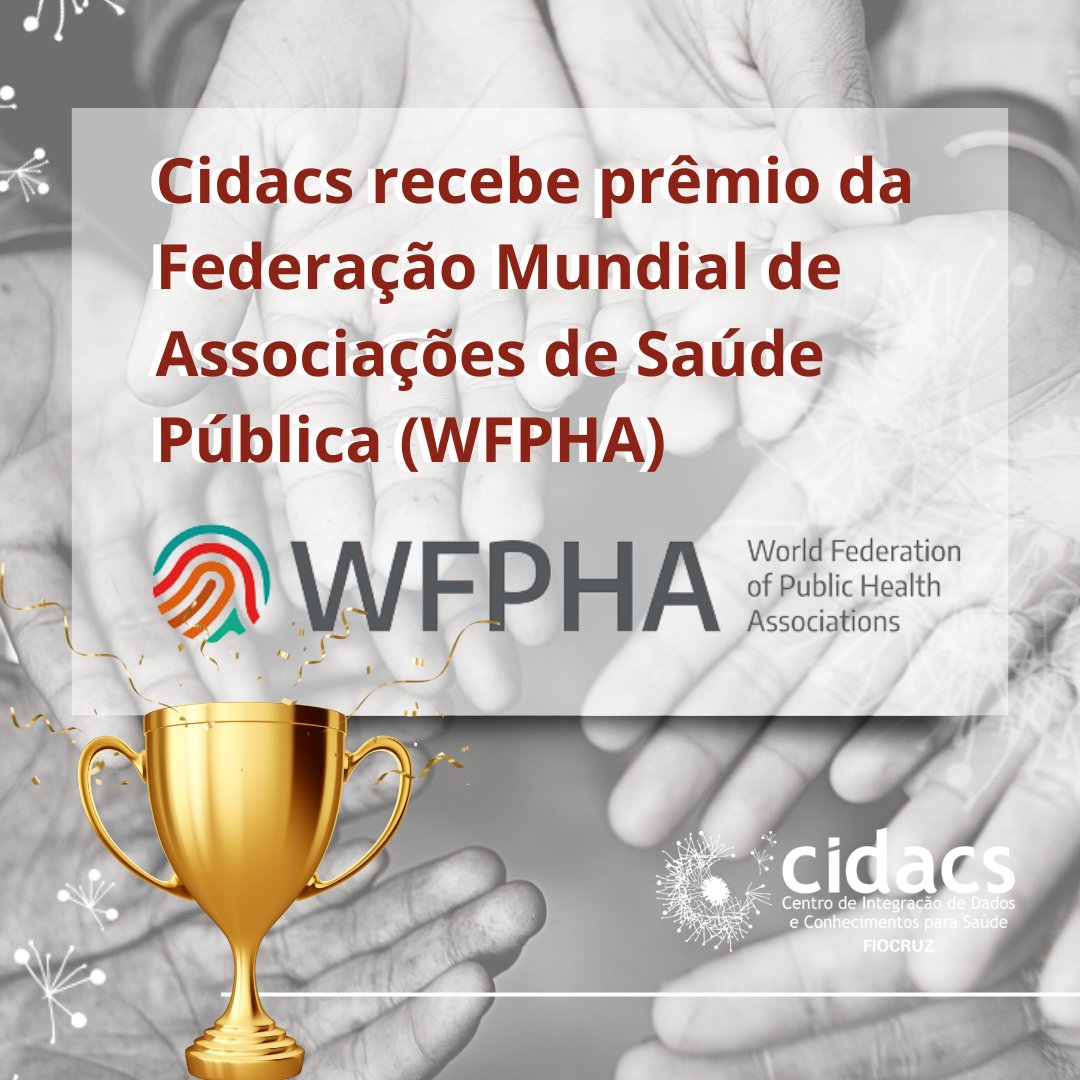 PRÊMIO🏆

É com enorme alegria que recebemos a notícia de que Cidacs/Fiocruz Bahia receberá o prêmio da Federação Mundial de Associações de Saúde Pública (WFPHA) pelo trabalho no uso de dados e pela produção de conhecimento em contextos adversos. 📈

🌍wcph.org