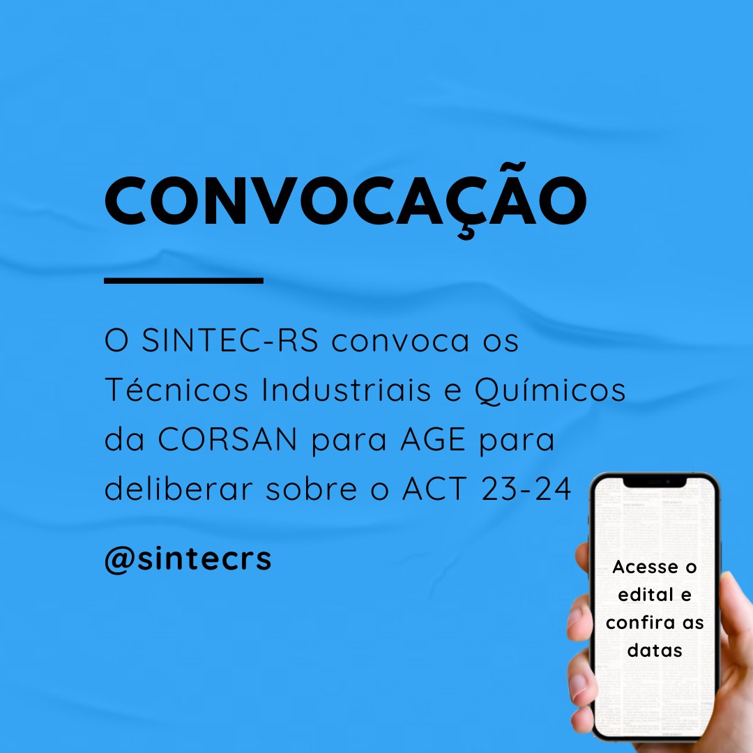 Sintec_RS's tweet photo. O SINTEC-RS convoca os Técnicos e Técnicas Industriais e Químicos da CORSAN para assembleia geral extraordinária, a realizar-se conforme cronograma do edital, para deliberarem sobre o ACT 2023-2024. Saiba mais em https://t.co/fL1O29434h
#sintecrs #sindicato https://t.co/4GR6gG5EgM