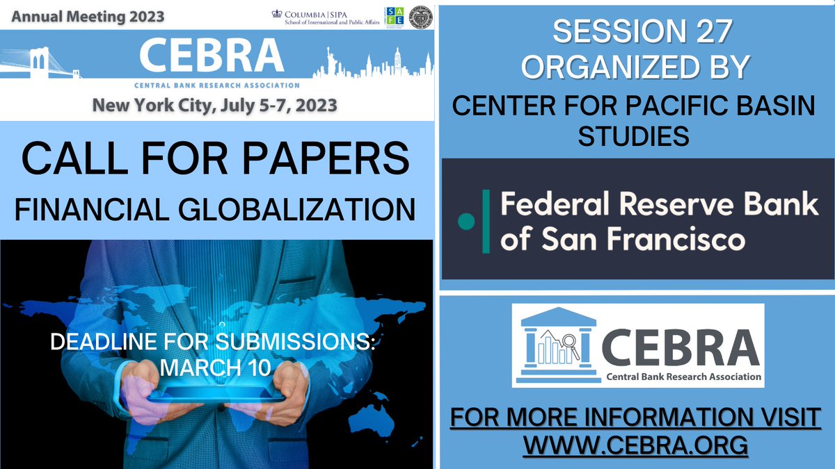 Central Bank Research Association (@cebraorg) on Twitter photo We look forward to your paper submissions for session 27 of the #CEBRA23 Annual Meeting: Financial #Globalization is the topic, organized by the <a href="/sffed/">Federal Reserve Bank of San Francisco</a> Center for Pacific Basin Studies #SFFedCPBS <a href="/zliu001/">Zheng Liu</a>, @ThuyLanNguyen, <a href="/MarkEcob/">Mark Spiegel</a>.
➡️cebra.org/call-for-papers
Have a great weekend We look forward to your paper submissions for session 27 of the #CEBRA23 Annual Meeting: Financial #Globalization is the topic, organized by the <a href="/sffed/">Federal Reserve Bank of San Francisco</a> Center for Pacific Basin Studies #SFFedCPBS <a href="/zliu001/">Zheng Liu</a>, @ThuyLanNguyen, <a href="/MarkEcob/">Mark Spiegel</a>.
➡️cebra.org/call-for-papers
Have a great weekend