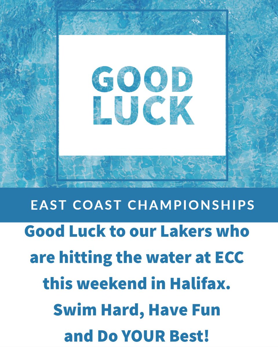 GLSClub's tweet image. Good luck to our Lakers who are participating in the East Coast Championships in Halifax this weekend! Swim hard and have fun and do YOUR BEST!
