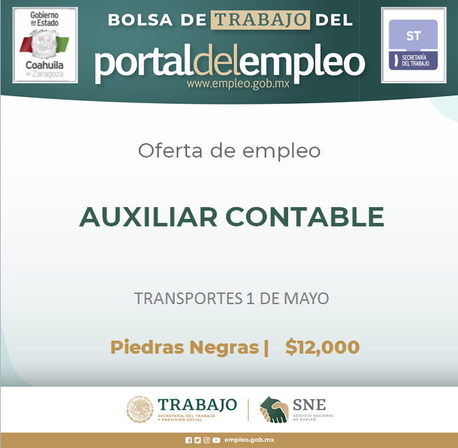 Infórmate en Oficina SNE Piedras Ave. 16 de Septiembre No. 512 Fracc. San José. Agenda tu cita en 👉 💻 stcoahuila.com
✅Personal Ambos Sexos, 20 a 40 años, Técnico en Contabilidad, Experiencia 1 a 2 años, en timbrado de facturas, manejo sistemas contables.