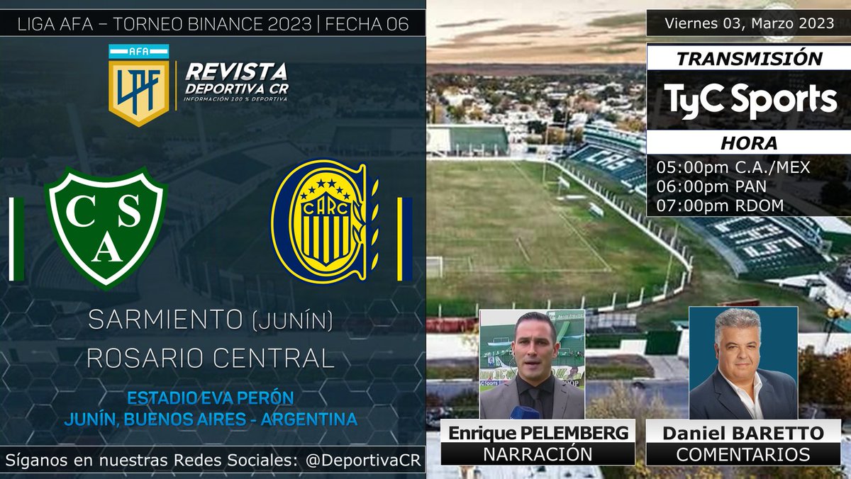DeportivaCR's tweet photo. 🏆 Torneo @LigaAFA 2023 | Fecha 06
🇦🇷 @CASarmientoOf v @RosarioCentral 
🎙️ @epelemberg @DanielBaretto 
⏰05:00pm C.A./MEX
📺 @TyCSports Latinoamérica
📱💻 #TYCSports 
🇨🇷 #LPFxTYCSports #SARvsCEN #DeportivaCR https://t.co/C8EkF3VUu4